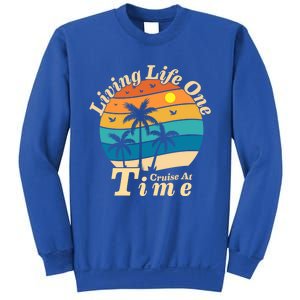 Living Life One Cruise At A Time Cruise Ship For Family Gift Sweatshirt