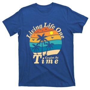 Living Life One Cruise At A Time Cruise Ship For Family Gift T-Shirt