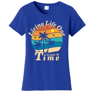 Living Life One Cruise At A Time Cruise Ship For Family Gift Women's T-Shirt