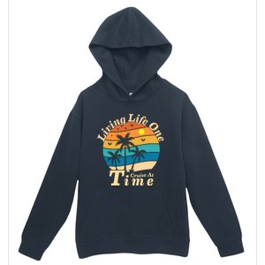 Living Life One Cruise At A Time Cruise Ship For Family Gift Urban Pullover Hoodie