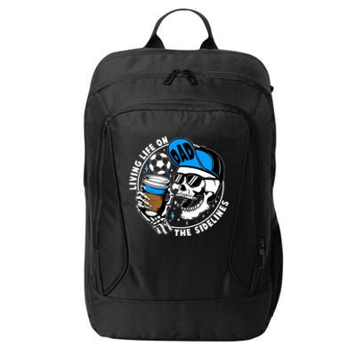 Living Life On The Sidelines Soccer Dad Coffee Skeleton City Backpack