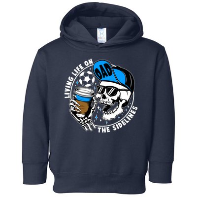 Living Life On The Sidelines Soccer Dad Coffee Skeleton Toddler Hoodie