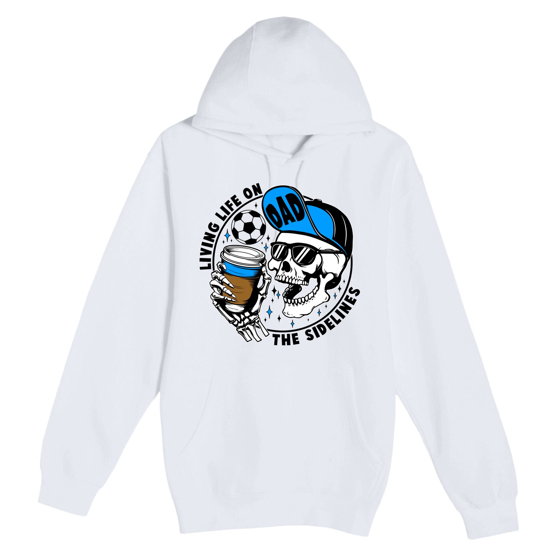 Living Life On The Sidelines Soccer Dad Coffee Skeleton Premium Pullover Hoodie
