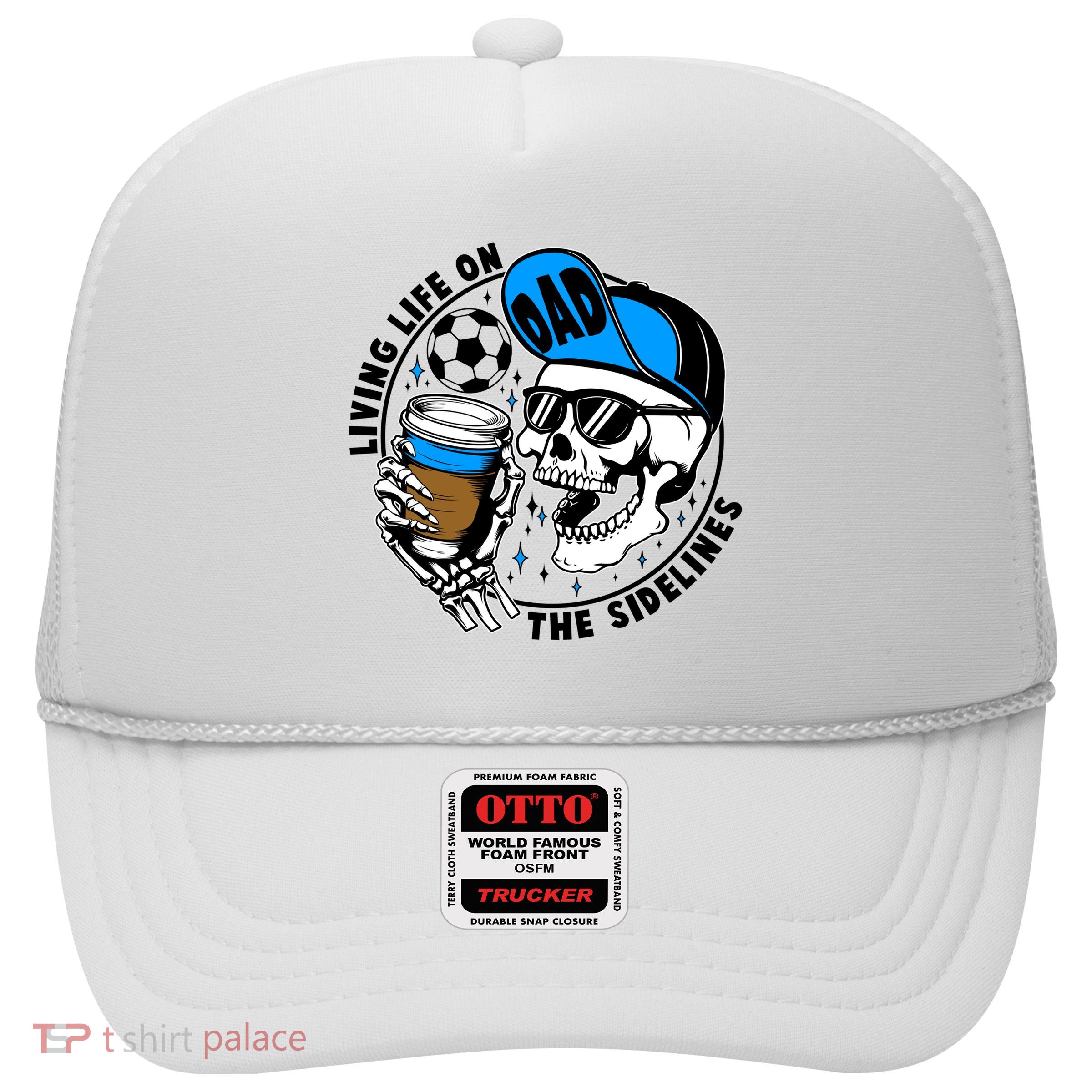 Living Life On The Sidelines Soccer Dad Coffee Skeleton Trucker Hat