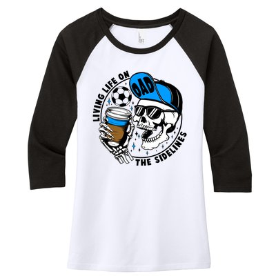 Living Life On The Sidelines Soccer Dad Coffee Skeleton Women's Tri-Blend 3/4-Sleeve Raglan Shirt