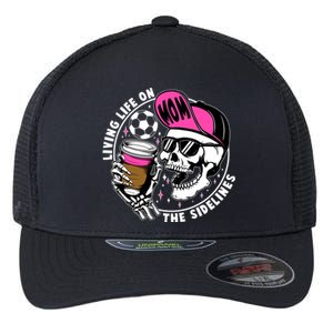 Living Life On The Sidelines Soccer Mom Coffee Skeleton Flexfit Unipanel Trucker Cap