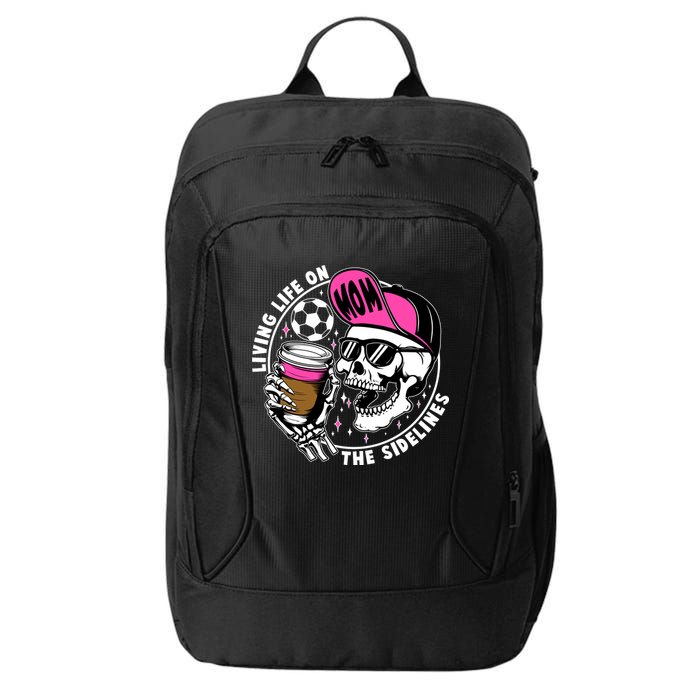 Living Life On The Sidelines Soccer Mom Coffee Skeleton City Backpack