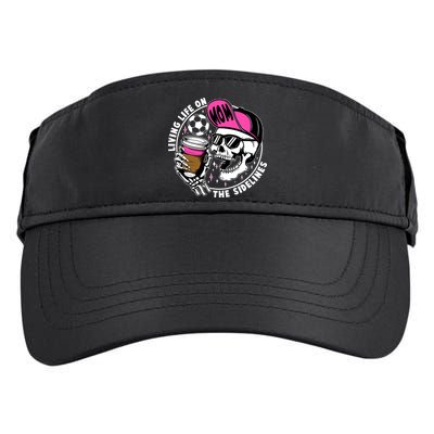 Living Life On The Sidelines Soccer Mom Coffee Skeleton Adult Drive Performance Visor