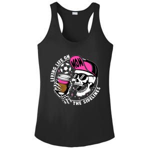 Living Life On The Sidelines Soccer Mom Coffee Skeleton Ladies PosiCharge Competitor Racerback Tank