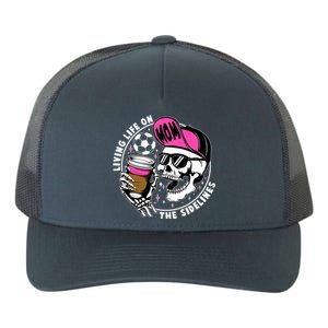 Living Life On The Sidelines Soccer Mom Coffee Skeleton Yupoong Adult 5-Panel Trucker Hat