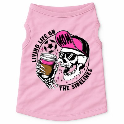 Living Life On The Sidelines Soccer Mom Coffee Skeleton Doggie Tank