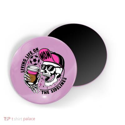 Living Life On The Sidelines Soccer Mom Coffee Skeleton Magnet