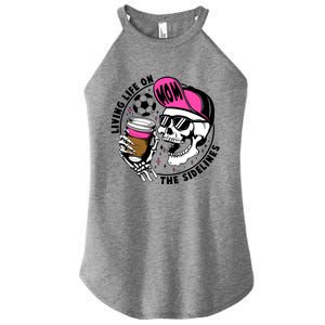 Living Life On The Sidelines Soccer Mom Coffee Skeleton Women's Perfect Tri Rocker Tank