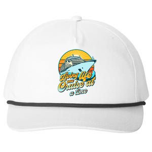 Living Life One Cruise At A Time Snapback Five-Panel Rope Hat