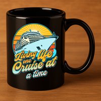 Living Life One Cruise At A Time 11oz C Handle Ceramic Mug