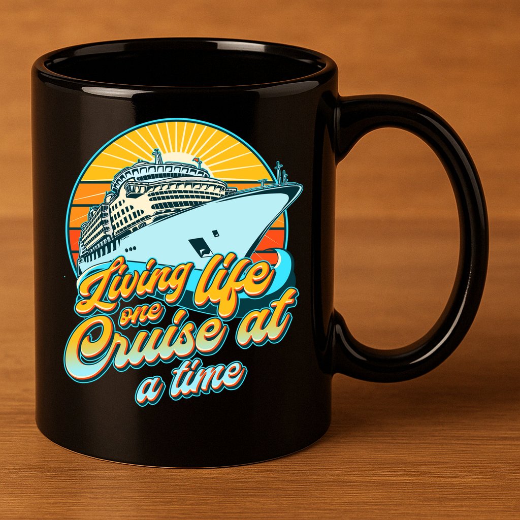 Living Life One Cruise At A Time 11oz C Handle Ceramic Mug