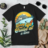 Living Life One Cruise At A Time Premium T-Shirt