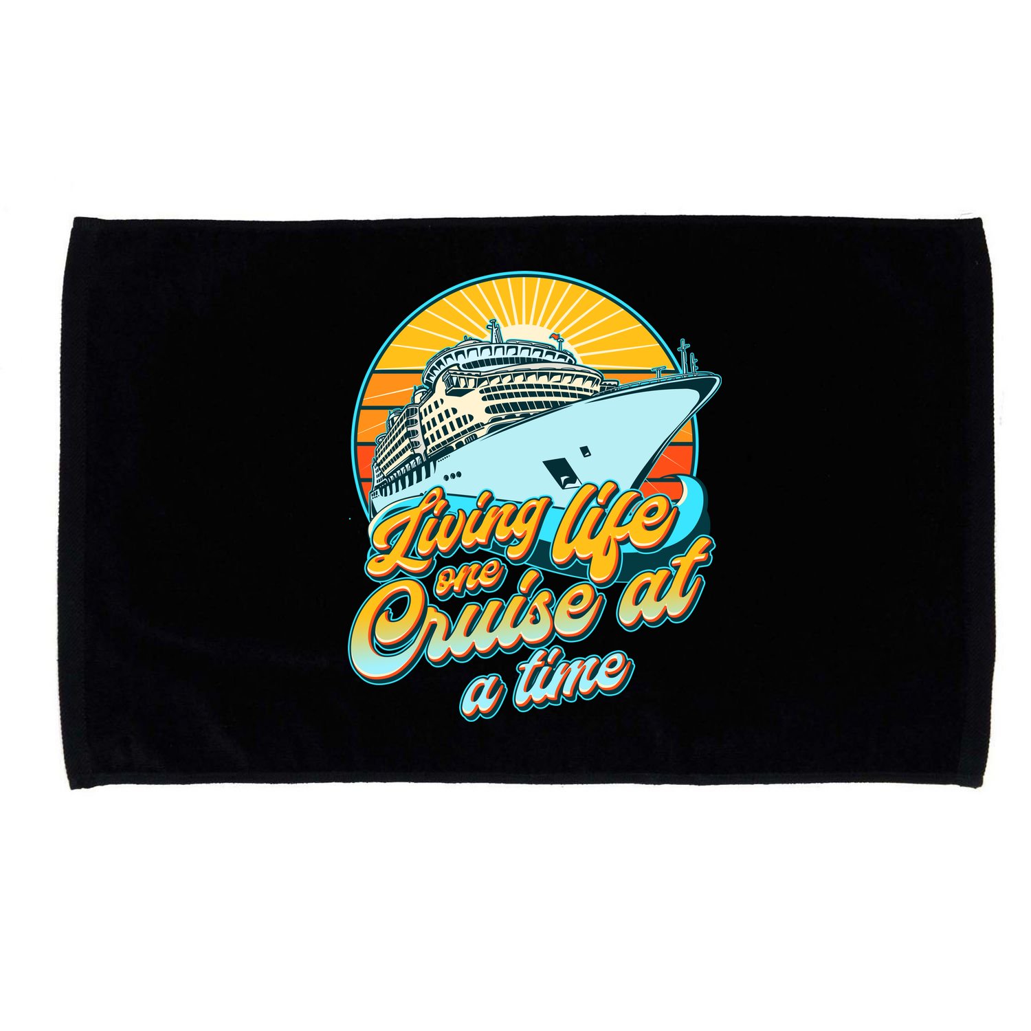 Living Life One Cruise At A Time Microfiber Hand Towel