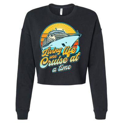 Living Life One Cruise At A Time Cropped Pullover Crew