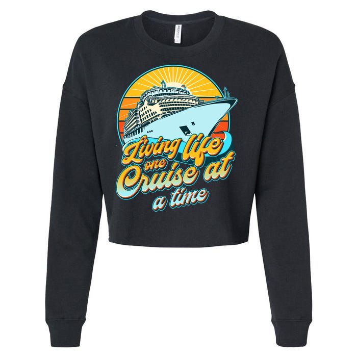 Living Life One Cruise At A Time Cropped Pullover Crew
