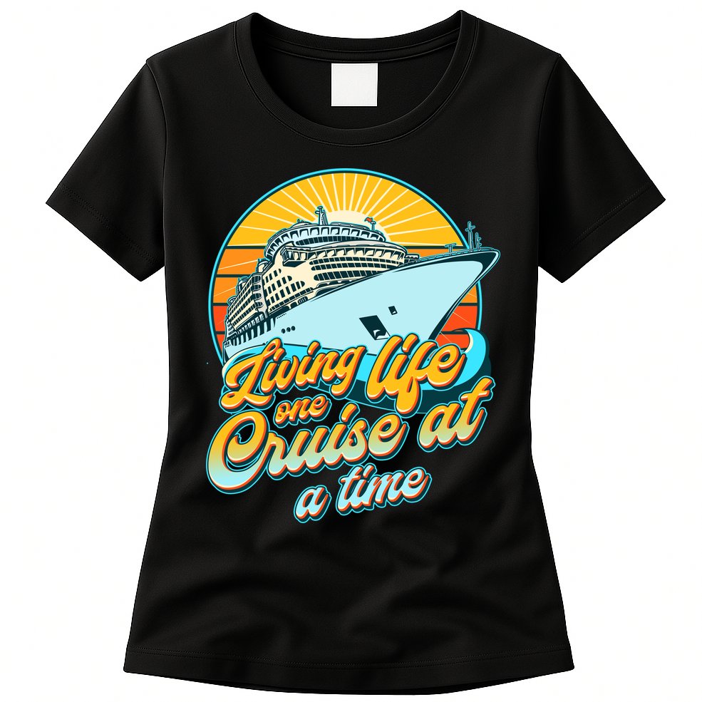 Living Life One Cruise At A Time Womens T-Shirt