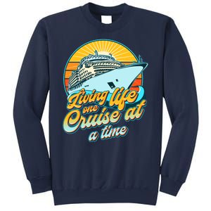 Living Life One Cruise At A Time Sweatshirt