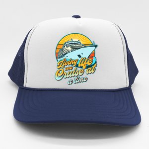 Living Life One Cruise At A Time Trucker Hat