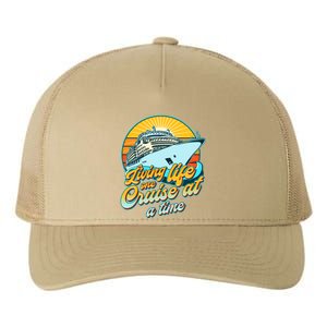 Living Life One Cruise At A Time Yupoong Adult 5-Panel Trucker Hat