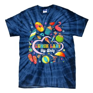 Lunch Lady Off Duty Summer Vacation Squad Last Day Of School Tie-Dye T-Shirt