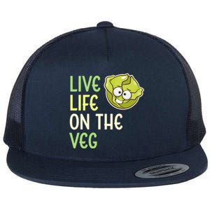 Live Life On The Veg Funny Vegetable Lettuce Vegan Lifestyle Funny Gift Flat Bill Trucker Hat