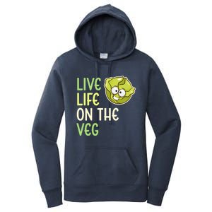 Live Life On The Veg Funny Vegetable Lettuce Vegan Lifestyle Funny Gift Women's Pullover Hoodie