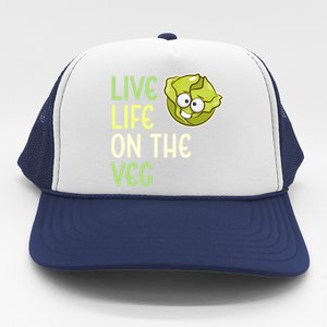 Live Life On The Veg Funny Vegetable Lettuce Vegan Lifestyle Funny Gift Trucker Hat