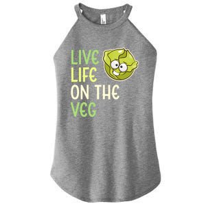 Live Life On The Veg Funny Vegetable Lettuce Vegan Lifestyle Funny Gift Women's Perfect Tri Rocker Tank