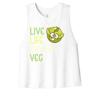 Live Life On The Veg Funny Vegetable Lettuce Vegan Lifestyle Funny Gift Women's Racerback Cropped Tank