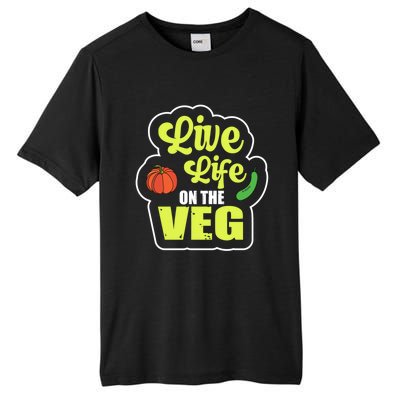 Live Life On The Veg Veganism Vegan Plants Gift Tall Fusion ChromaSoft Performance T-Shirt