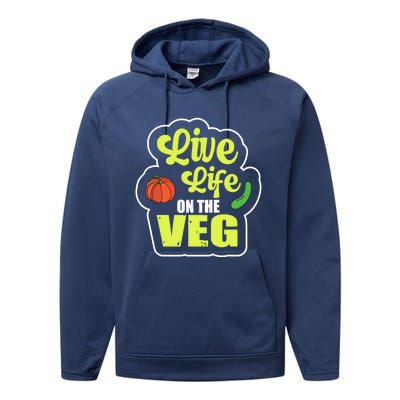 Live Life On The Veg Veganism Vegan Plants Gift Performance Fleece Hoodie