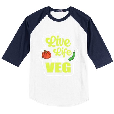 Live Life On The Veg Veganism Vegan Plants Gift Baseball Sleeve Shirt