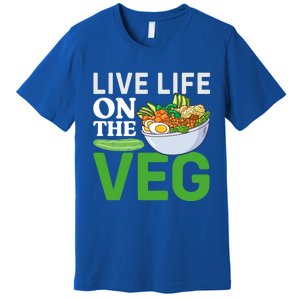 Live Life On The Veg Vegetarian Vegan Gift Premium T-Shirt