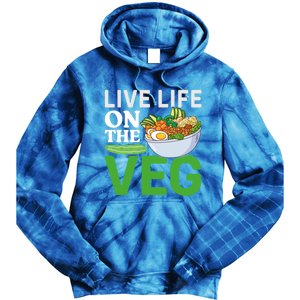 Live Life On The Veg Vegetarian Vegan Gift Tie Dye Hoodie