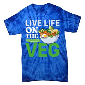 Live Life On The Veg Vegetarian Vegan Gift Tie-Dye T-Shirt