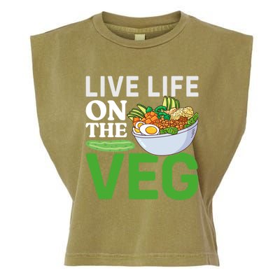 Live Life On The Veg Vegetarian Vegan Gift Garment-Dyed Women's Muscle Tee