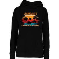 Living Life One Cruise A Time Accessories Cruise Ship Womens Funnel Neck Pullover Hood