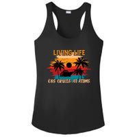 Living Life One Cruise A Time Accessories Cruise Ship Ladies PosiCharge Competitor Racerback Tank