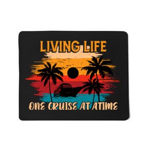 Living Life One Cruise A Time Accessories Cruise Ship Mousepad