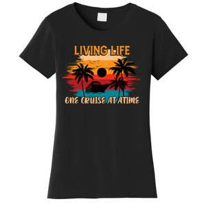 Living Life One Cruise A Time Accessories Cruise Ship Women's T-Shirt