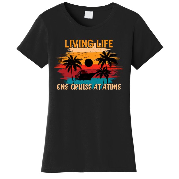 Living Life One Cruise A Time Accessories Cruise Ship Women's T-Shirt