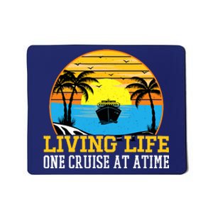 Living Life One Cruise A Time Accessories Cruise Ship Mousepad