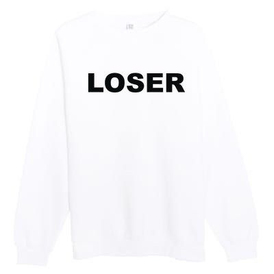 Loser Premium Crewneck Sweatshirt