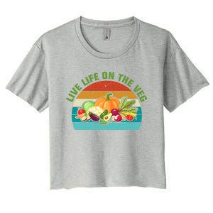 Live Life On The Veg Gift Women's Crop Top Tee