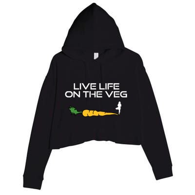 Live Life On The Veg Vegan Vegetarian And Yoga Gift Crop Fleece Hoodie